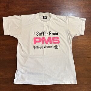 Vintage Suffer From PMS Putting Up With Men's S*it T Shirt Screen‎ Stars Sz L